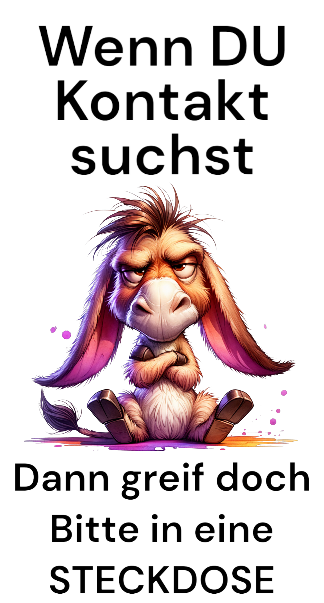 Wenn Du Kontakt suchst Esel